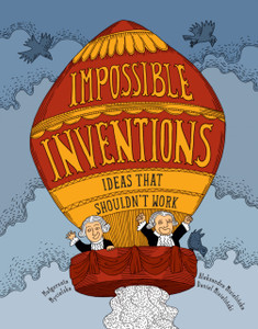 Impossible Inventions Impossible Inventions