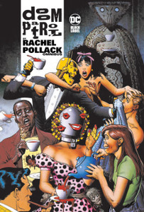 Doom Patrol by Rachel Pollack Omnibus Doom Patrol by Rachel Pollack Omnibus