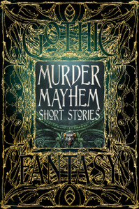 Murder Mayhem Short Stories Murder Mayhem Short Stories