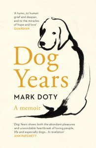 Dog Years : A Memoir Dog Years : A Memoir