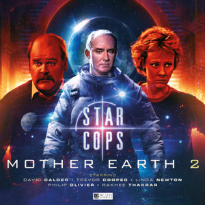 Star Cops - Mother Earth Part 2 Star Cops - Mother Earth Part 2