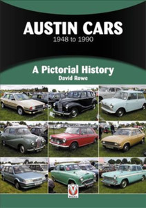 Austin Cars 1948 to 1990 : A Pictorial History Austin Cars 1948 to 1990 : A Pictorial History