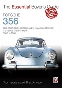 Porsche 356 : 356, 356a, 356b, 356c Including Speedster, Roadster, Convertible D and Carrera: Models Years 1950 to 1965