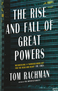 The Rise and Fall of Great Powers The Rise and Fall of Great Powers