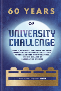 60 Years of University Challenge 60 Years of University Challenge