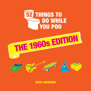 52 Things to Do While You Poo : The 1960s Edition 52 Things to Do While You Poo : The 1960s Edition