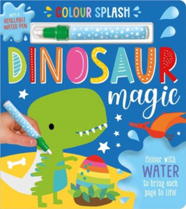 Colour Splash Dinosaur Magic Colour Splash Dinosaur Magic