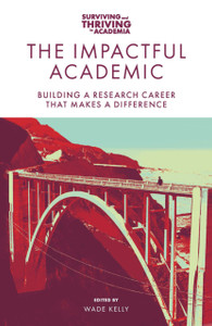The Impactful Academic: Building a Research Career That Makes a Difference