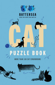 Battersea Dogs and Cats Home - Cat Puzzle Book : Includes crosswords, wordsearches, hidden codes, logic puzzles - a great gift for all cat lovers! Battersea Dogs and Cats Home - Cat Puzzle Book : Includes crosswords, wordsearches, hidden codes, logic puzzles - a great gift for all cat lovers!