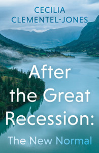 After the Great Recession: The New Normal After the Great Recession: The New Normal