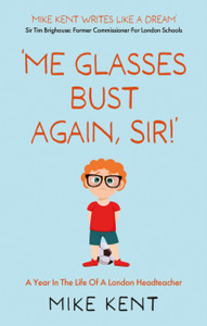 'Me Glasses Bust Again, Sir!' 'Me Glasses Bust Again, Sir!'