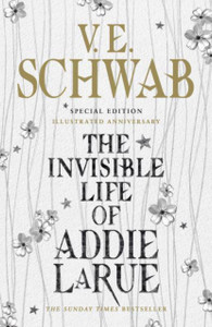 The Invisible Life of Addie LaRue - Illustrated edition The Invisible Life of Addie LaRue - Illustrated edition