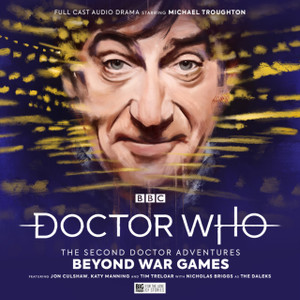 Doctor Who - The Second Doctor Adventures: Beyond War Games Doctor Who - The Second Doctor Adventures: Beyond War Games