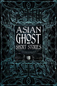 Asian Ghost Short Stories Asian Ghost Short Stories