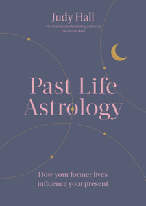 Past Life Astrology : How your former lives influence your present Past Life Astrology : How your former lives influence your present