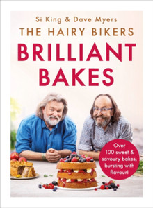 The Hairy Bikers' Brilliant Bakes The Hairy Bikers' Brilliant Bakes