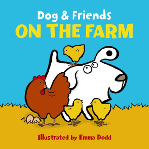 Dog & Friends: on the Farm Dog & Friends: on the Farm