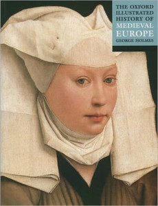 The Oxford Illustrated History of Medieval Europe The Oxford Illustrated History of Medieval Europe