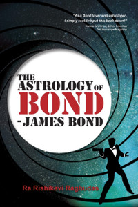 The Astrology of Bond - James Bond : B/W Edition The Astrology of Bond - James Bond : B/W Edition