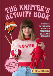 The Knitter's Activity Book : Patterns, Stories, Puzzles, Quizzes & More