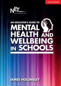An Educator's Guide to Mental Health and Wellbeing in Schools An Educator's Guide to Mental Health and Wellbeing in Schools