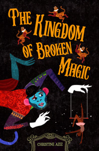 The Kingdom of Broken Magic The Kingdom of Broken Magic