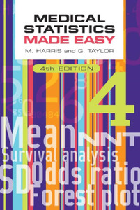 Medical Statistics Made Easy, fourth edition Medical Statistics Made Easy, fourth edition
