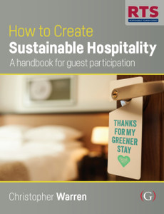 How to Create Sustainable Hospitality : A handbook for guest participation How to Create Sustainable Hospitality : A handbook for guest participation