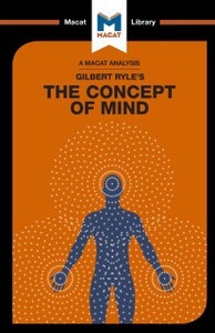 An Analysis of Gilbert Ryle's The Concept of Mind An Analysis of Gilbert Ryle's The Concept of Mind