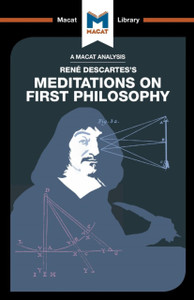 An Analysis of Rene Descartes's Meditations on First Philosophy An Analysis of Rene Descartes's Meditations on First Philosophy