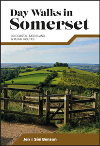 Day Walks in Somerset : 20 coastal, moorland and rural routes Day Walks in Somerset : 20 coastal, moorland and rural routes