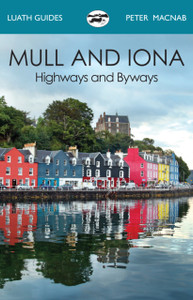 Mull and Iona : Highways and Byways