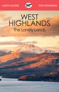 The West Highlands : The Lonely Lands