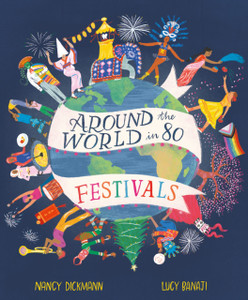 Around the World in 80 Festivals Around the World in 80 Festivals