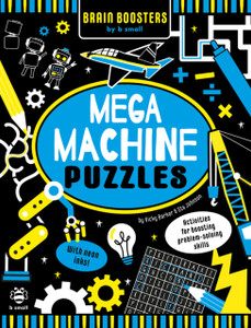 Mega Machine Puzzles : Activities for Boosting Problem-Solving Skills! Mega Machine Puzzles : Activities for Boosting Problem-Solving Skills!