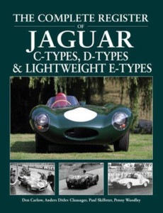 The Complete Register of Jaguar : C-Types, D-types & Lightweight E-types. The register of all the cars The Complete Register of Jaguar : C-Types, D-types & Lightweight E-types. The register of all the cars