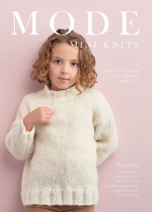 MODE Mini Knits : 15 Hand Knit Designs For Children Aged 3-12 MODE Mini Knits : 15 Hand Knit Designs For Children Aged 3-12