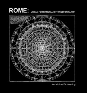 Rome : Urban Formation and Transformation