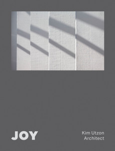 JOY: Kim Utzon Architect