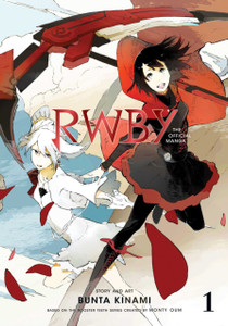 RWBY: The Official Manga, Vol. 1 : The Beacon Arc RWBY: The Official Manga, Vol. 1 : The Beacon Arc
