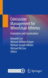 Concussion Management for Wheelchair Athletes : Evaluation and Examination