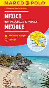 Mexico Marco Polo Map : Includes Guatemala, Belize and El Salvador Mexico Marco Polo Map : Includes Guatemala, Belize and El Salvador
