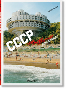 Frederic Chaubin. CCCP. Cosmic Communist Constructions Photographed. 40th Ed. Frederic Chaubin. CCCP. Cosmic Communist Constructions Photographed. 40th Ed.