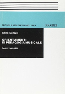 ORIENTAMENTI DI PEDAGOGIA MUSICALE