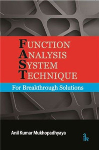 Function Analysis System Technique: For Breakthrough Solutions