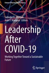 Leadership after COVID-19 : Working Together Toward a Sustainable Future Leadership after COVID-19 : Working Together Toward a Sustainable Future
