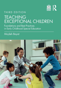 Teaching Exceptional Children: Foundations and Best Practices in Early Childhood Special Education