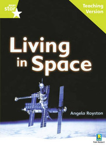 Rigby Star Guided Lime Level: Living in Space Teaching Version
