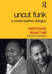 Uncut Funk : A Contemplative Dialogue