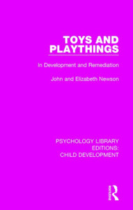 Toys and Playthings : in development and remediation Toys and Playthings : in development and remediation